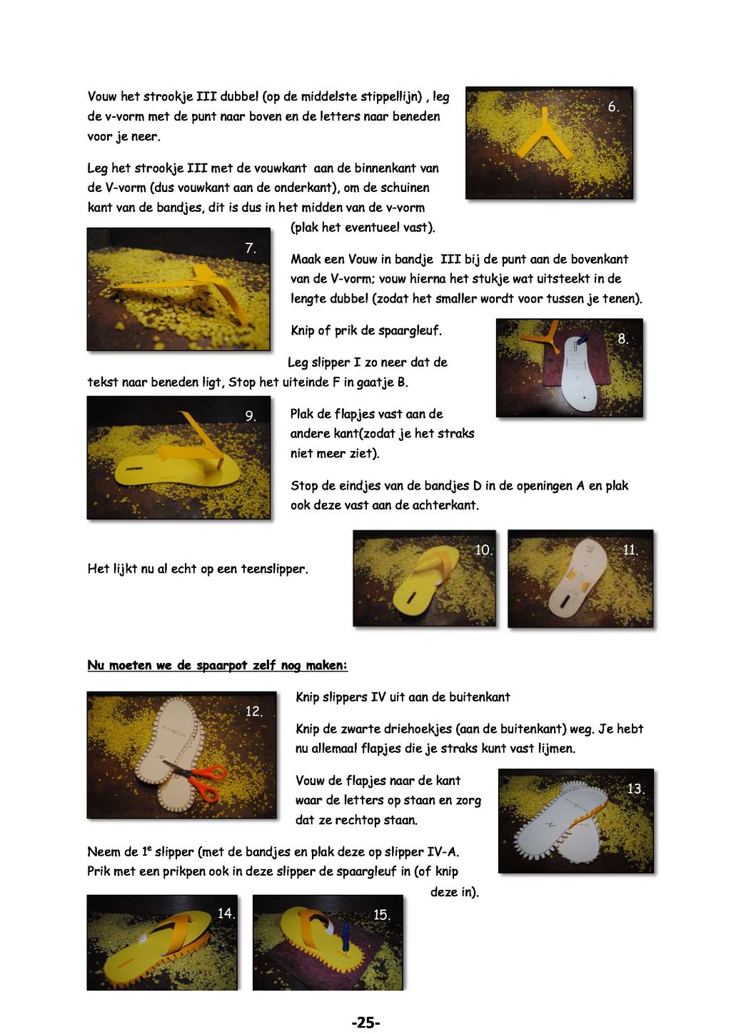 hoe maak ik een spaarslipper deel 2 van 3